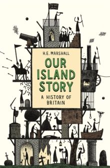 Our Island Story: A History of Britain