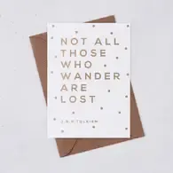 Wander Are Lost Greeting Card