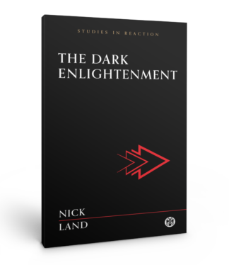 The Dark Enlightenment