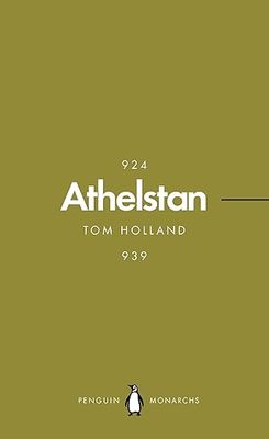 Athelstan (Penguin Monarchs): The Making of England