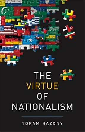 The Virtue of Nationalism - Hardcover