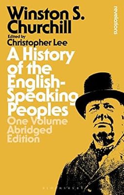 A History of the English-Speaking Peoples: One Volume Abridged Edition