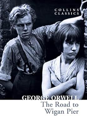 The Road to Wigan Pier
