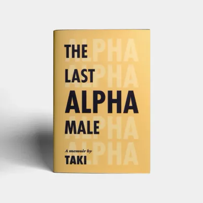 The Last Alpha Male - Hardcover