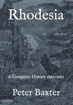 Rhodesia: A Complete History 1890-1980