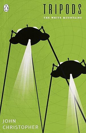 Tripods: The White Mountains: Book 1