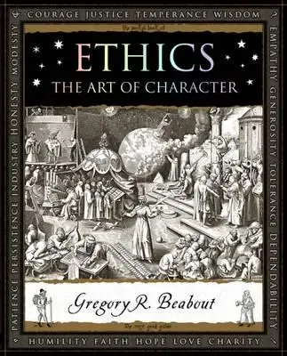 Ethics: The Art of Character