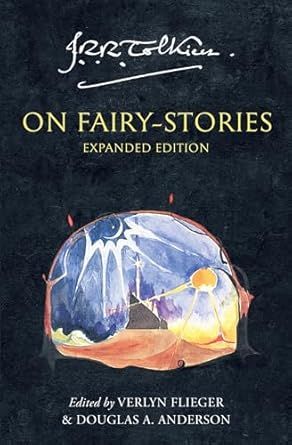 Tolkien On Fairy-Stories
