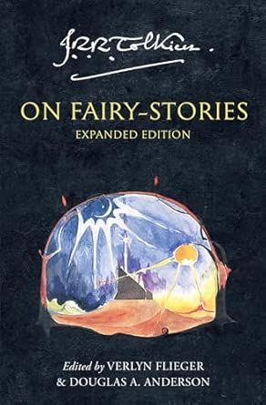 Tolkien On Fairy-Stories