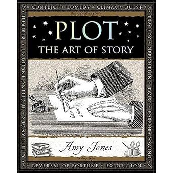 Plot: The Art of Story