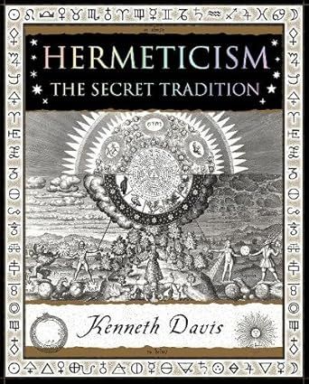 Hermeticism: The Secret Tradition