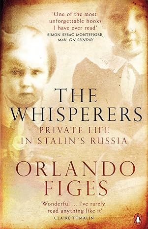 The Whisperers: Private Life in Stalin's Russia