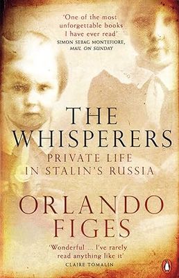 The Whisperers: Private Life in Stalin's Russia