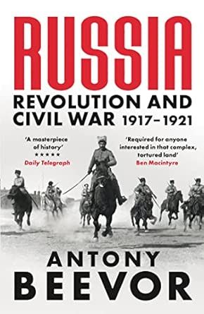 Russia: Revolution and Civil War 1917-1921