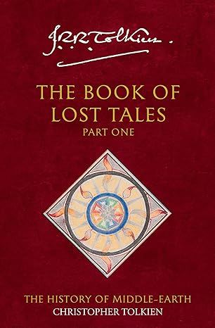 The Book of Lost Tales 1 (The History of Middle-earth)