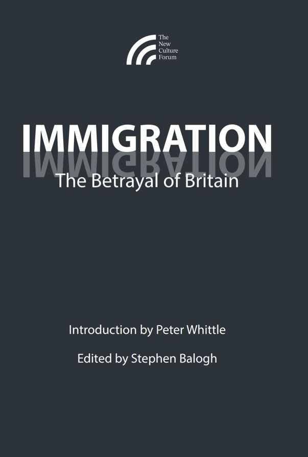 Immigration: The Betrayal of Britain - Hardcover