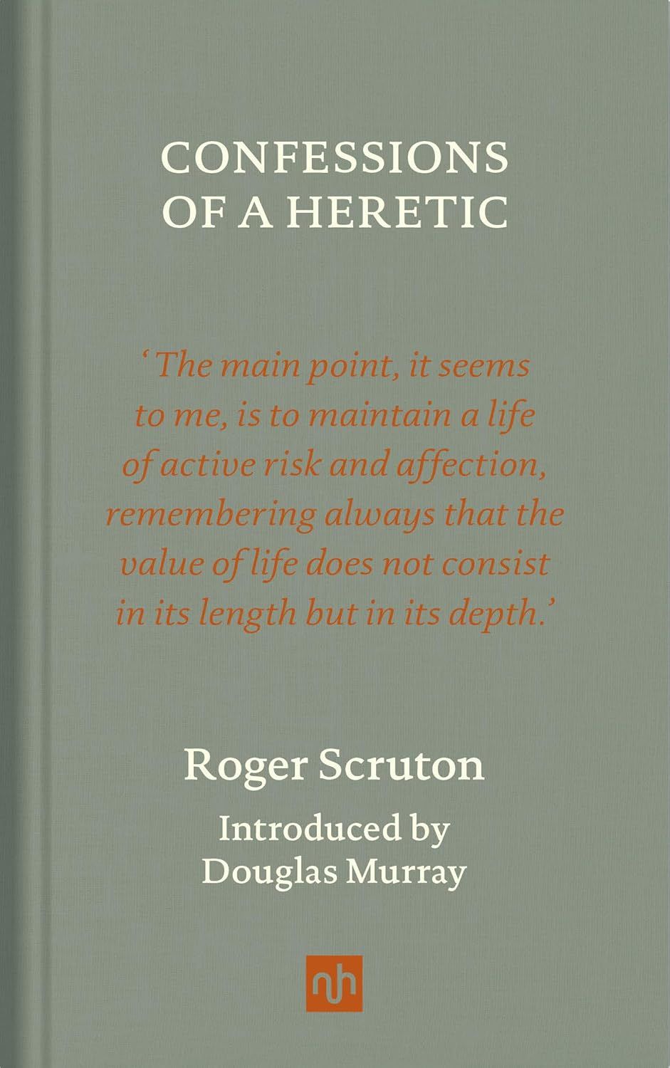 Confessions of a Heretic - Hardcover
