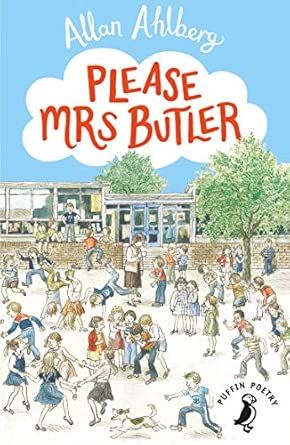 Please Mrs Butler: The timeless school poetry collection