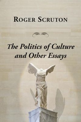 The Politics Of Culture and Other Essays