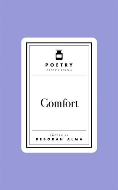 Poetry Prescription: Comfort