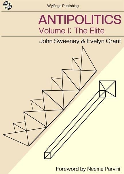 Antipoloitics Volume 1: The Elite