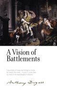 A Vision of Battlements: By Anthony Burgess (Irwell Edition of the Works of Anthony Burgess) - Hardcover