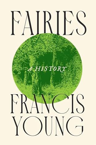Fairies: A History - Hardcover