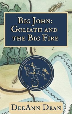 Big John: Goliath and the Big Fire -Hardcover