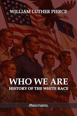 Who We Are: History of the White Race
