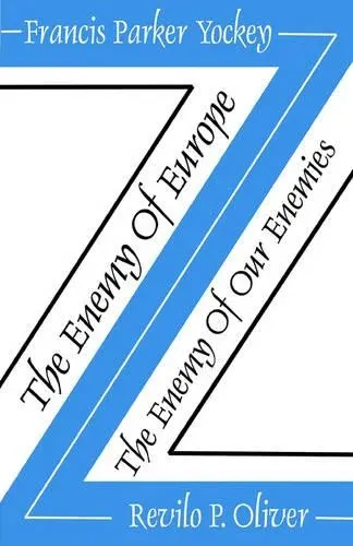 The Enemy of Europe/The Enemy of Our Enemies