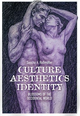 Culture Aesthetics Identity: Blossoms of the Occident