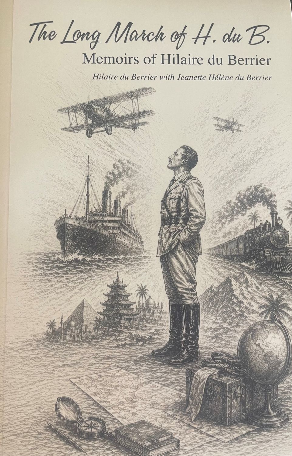 The Long March of H. Du B: Memoirs of Hilaire de Berrier