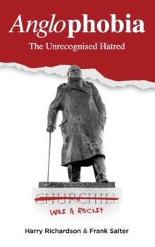 Anglophobia : The Unrecognised Hatred