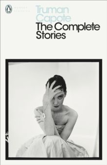 The Complete Stories - Truman Capote