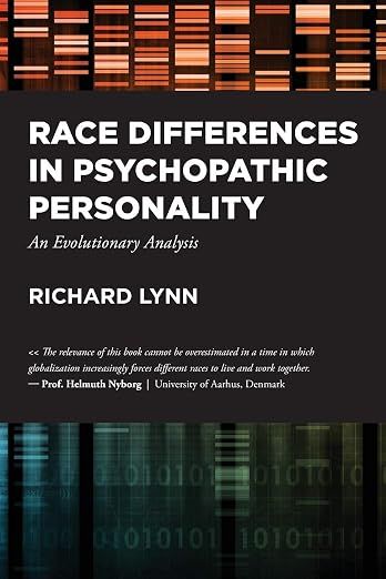Race Differences in Psychopathic Personality: An Evolutionary Analysis