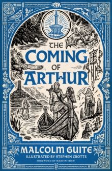The Coming of Arthur : Merlin's Isle Volume 2