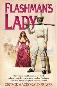 Flashman’s Lady : Book 3