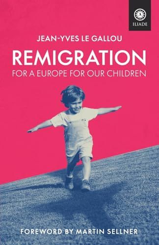 Remigration: For a Europe for Our Children