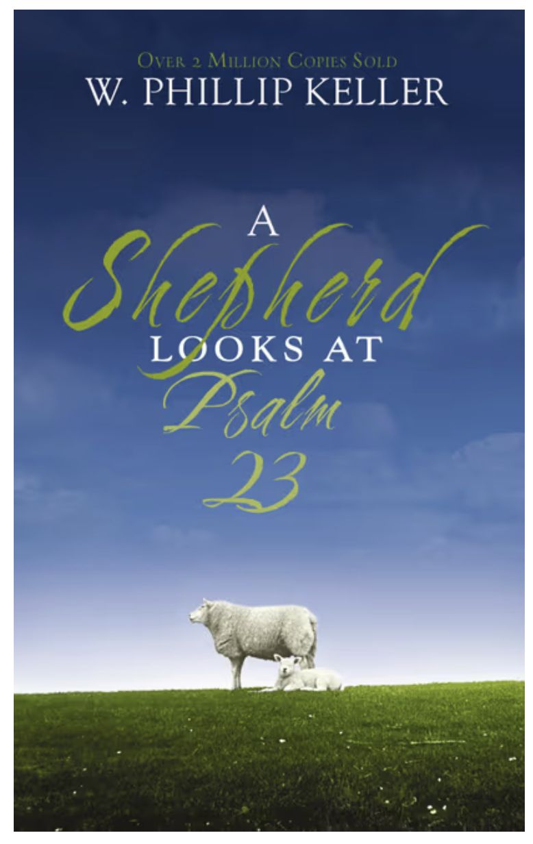A Shepherd Looks at Psalm 23