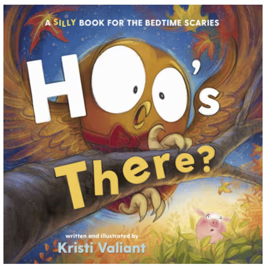 Hoo&#39;s There? A Silly Book for the Bedtime Scaries