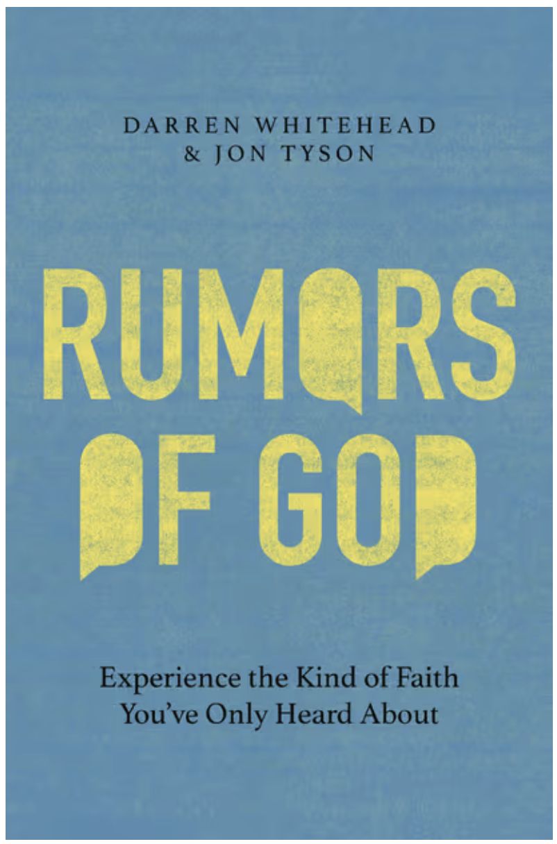 Rumors of God: Experience the Kind of Faith You´ve Only Heard about