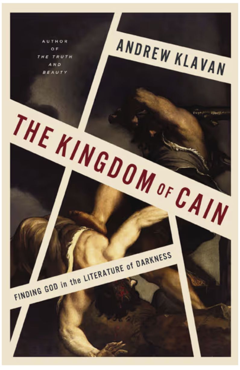 The Kingdom of Cain: Finding God in the Literature of Darkness