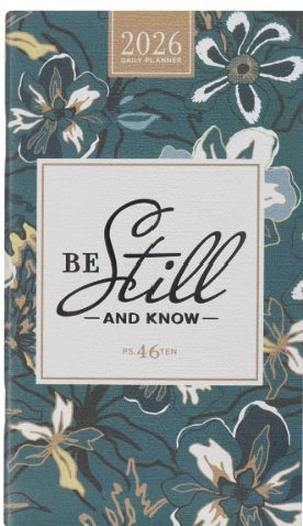 2026 Be Still Teal Floral Small Daily Planner - Psalm 46:10