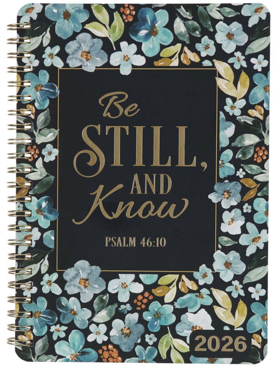 2026 Be Still and Know Spiral Weekly Planner - Psalm 46:10