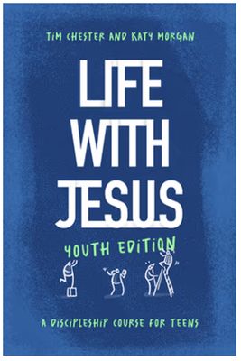 Life with Jesus Youth Edition: A Discipleship Course for Teens