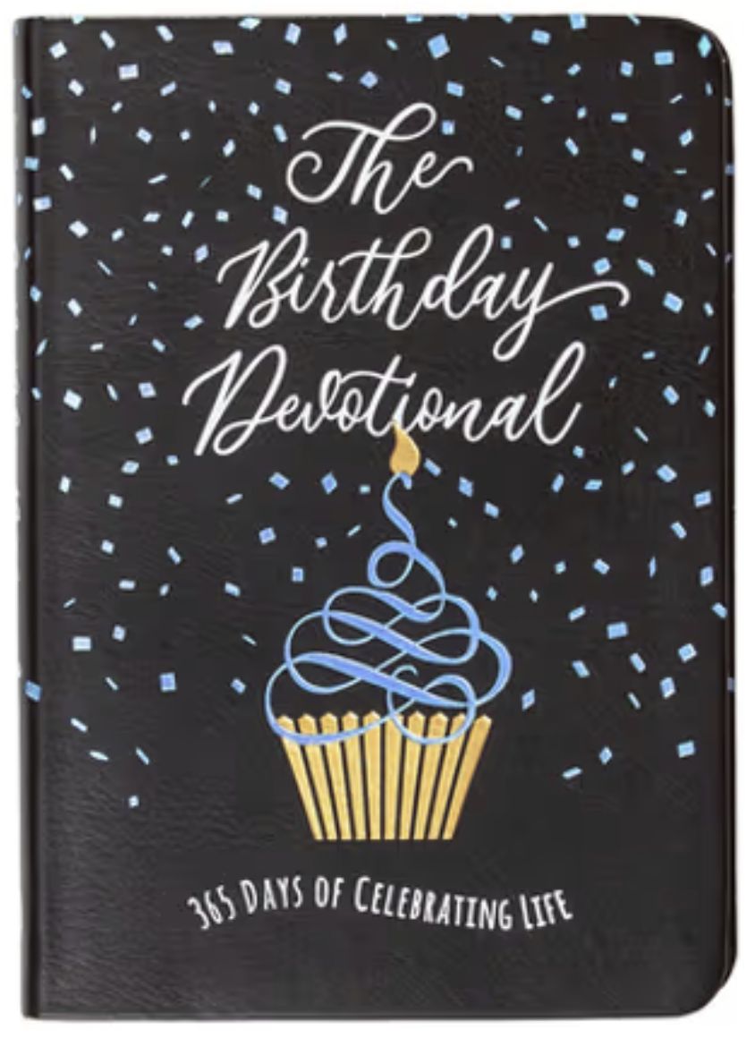 The Birthday Devotional: 365 Days of Celebrating Life