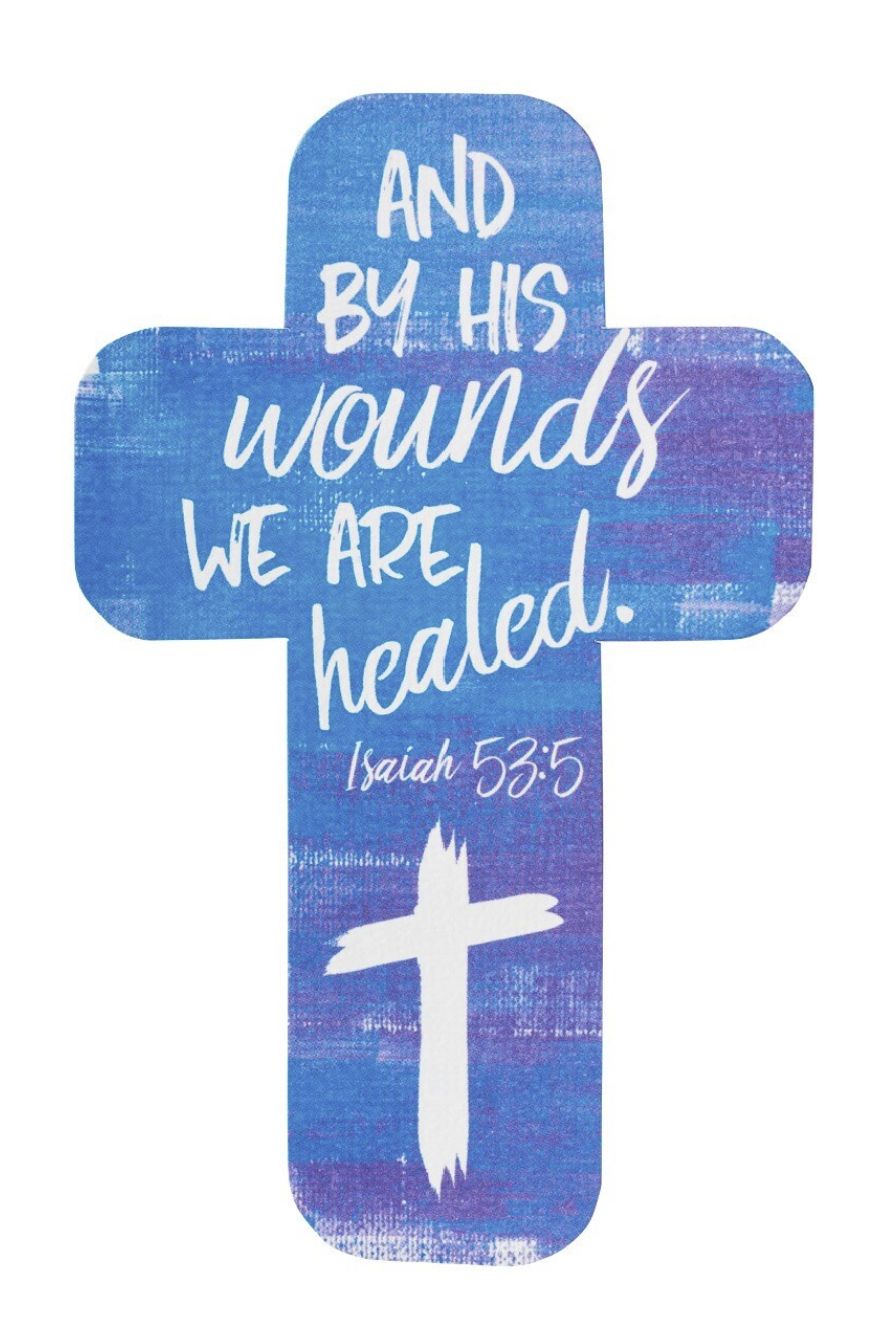 By His Wounds We Are Healed Cross Bookmark - Isaiah 53:5