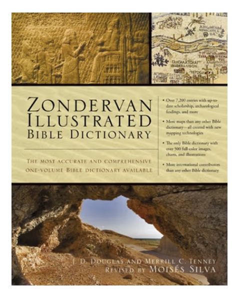 Zondervan Illustrated Bible Dictionary: The Most Accurate and Comprehensive One-Volume Bible Dictionary Available