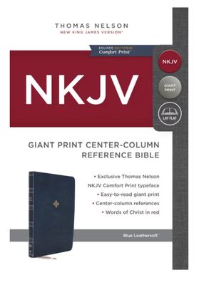 NKJV, Reference Bible, Center-Column Giant Print, Leathersoft, Blue, Red Letter Edition, Comfort Print Holy Bible, New King James Version