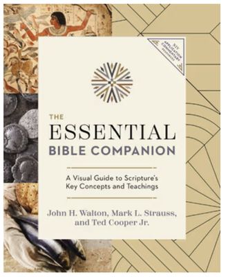 The Essential Bible Companion Key Insights for Reading God&#39;s Word